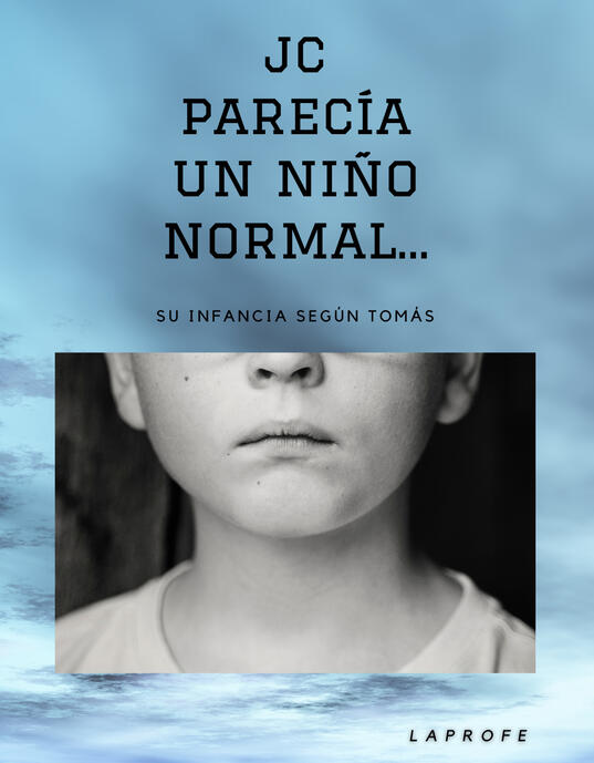 JC parecía un niño normal...